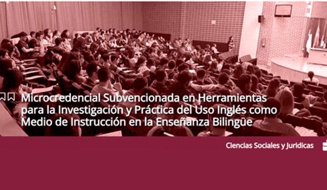 Primeros titulados en la Microcredencial Subvencionada sobre el uso del inglés como medio de instrucción